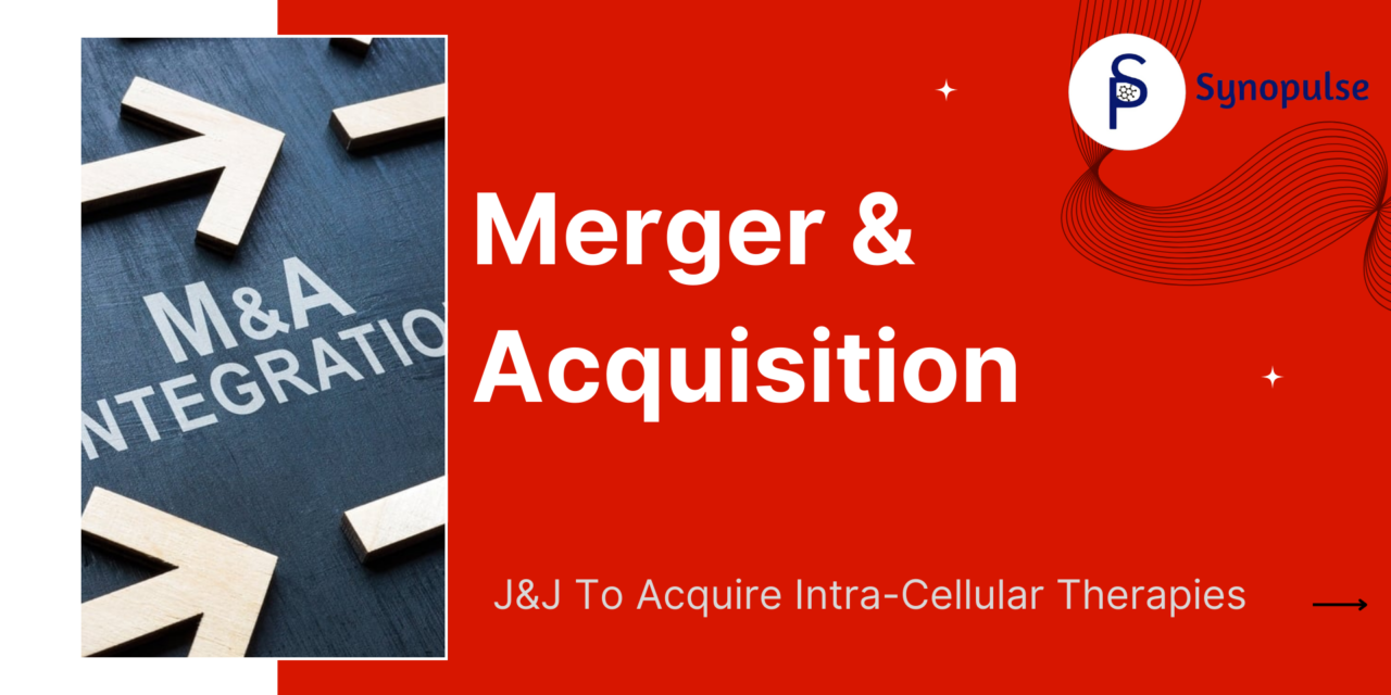 Johnson & Johnson Steals the Spotlight at JPM Conference with $14.6B Intra-Cellular Therapies Acquisition