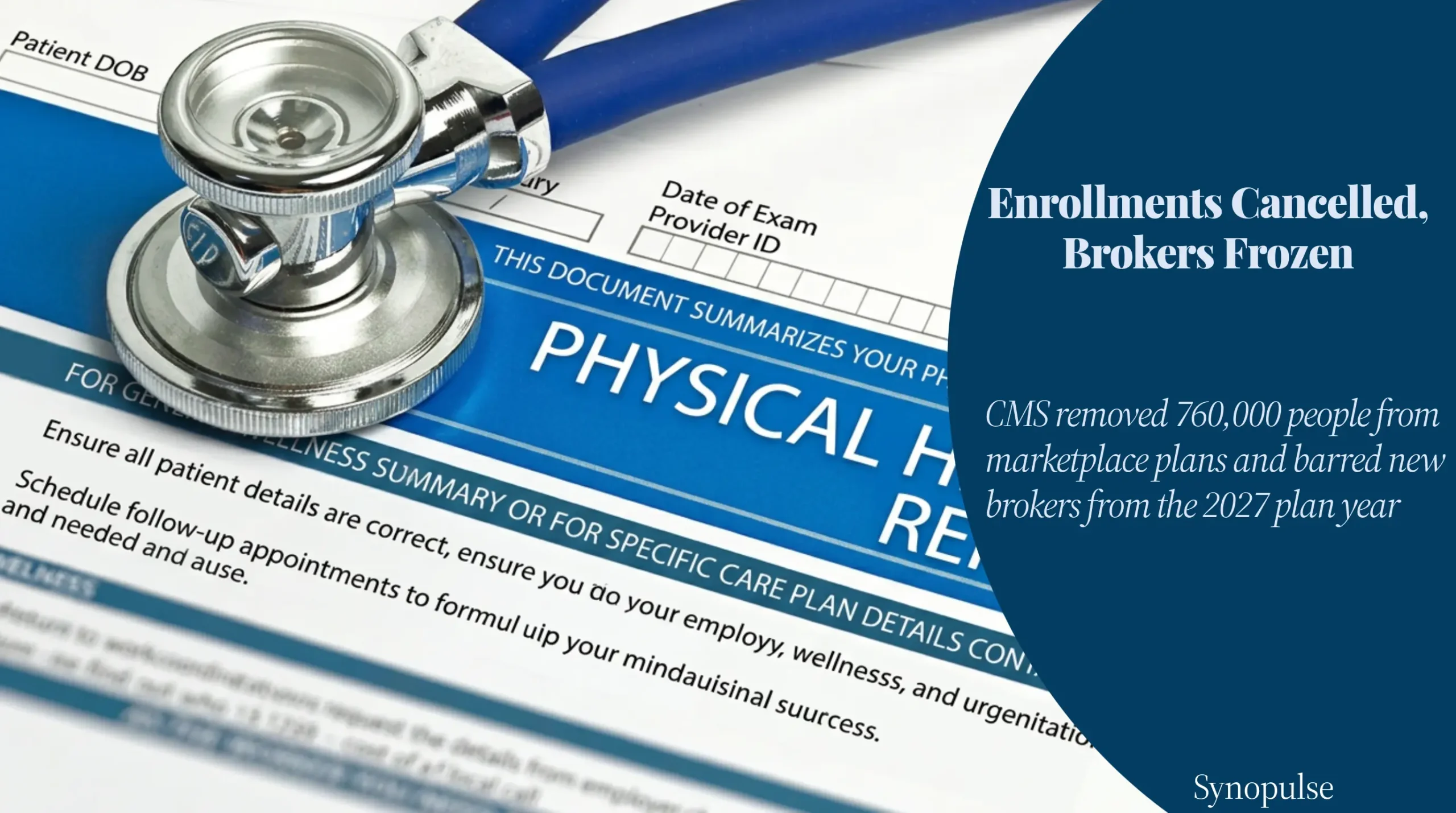 CMS Cancelled Coverage for 760,000 People and Froze New Brokers for 2027 Over Unauthorized Enrollments