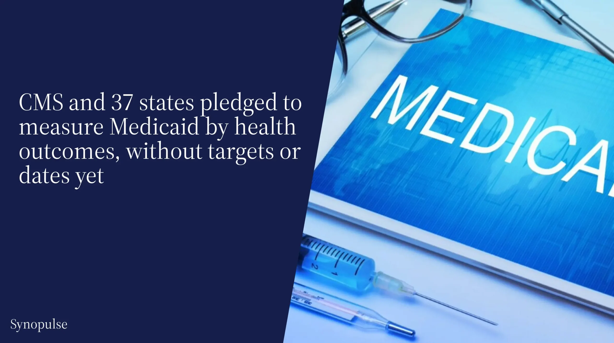CMS Counted 450 Medicaid Quality Reporting Requirements for 260 Measures, and 37 States Pledged to Streamline Them