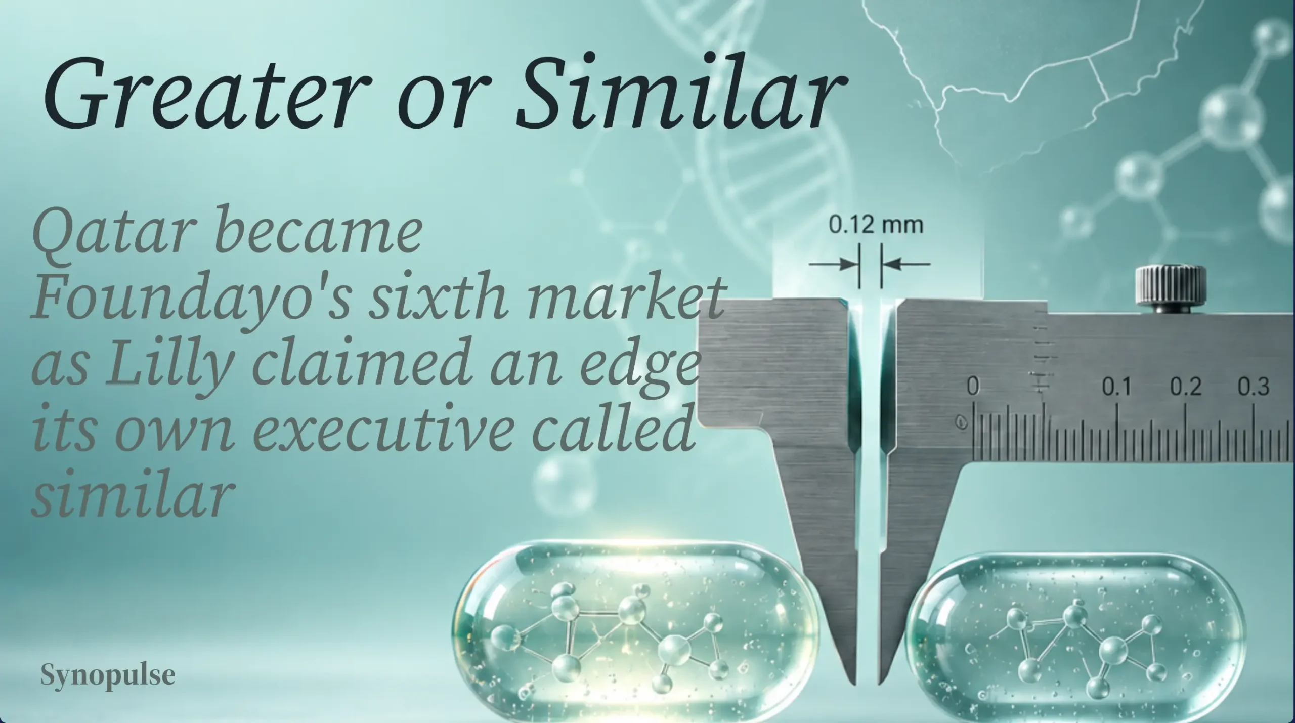 Qatar Became Foundayo's Sixth Market as Lilly Claimed an Edge Over Oral Semaglutide 25 mg