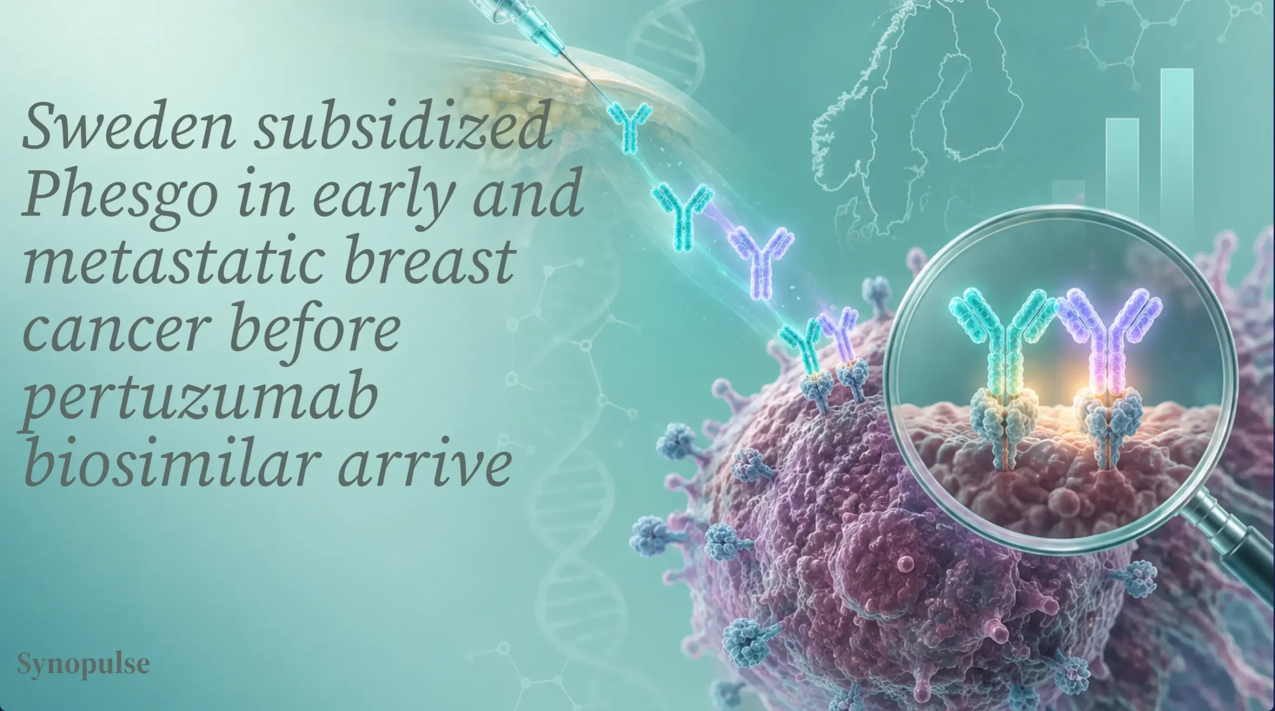 Sweden Subsidised Phesgo in Both Early and Metastatic Breast Cancer as Pertuzumab Biosimilars Approach